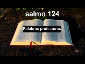 Salmo 124 - Conoce el salmo y su significado