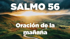 Salmo 56 y su interpretaciÃ³n